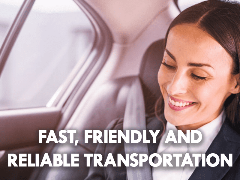 fast friendly and reliable transportation